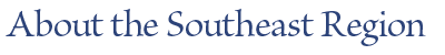 About the Southeast Region